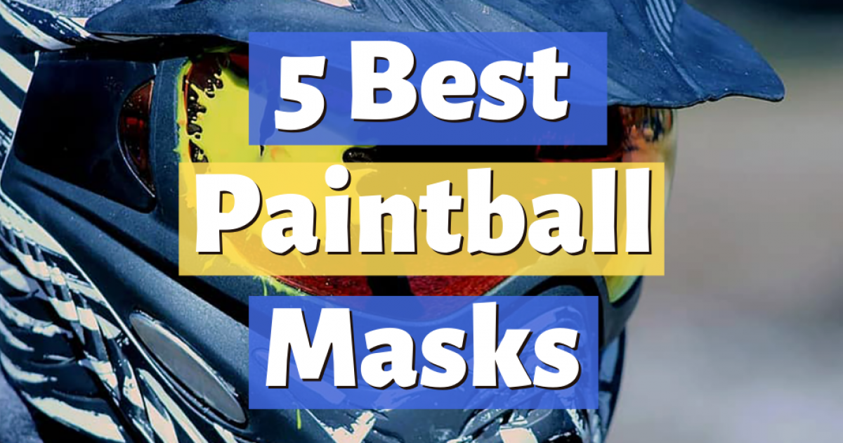 9 Best Paintball Masks (Sep 2022)