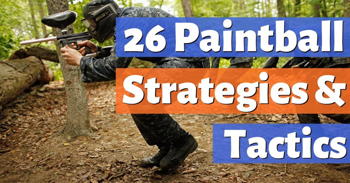 Paintball Strategy & Tactics (Beginner & Advanced)